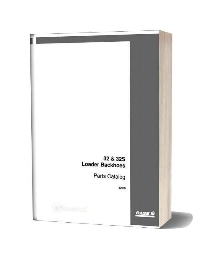 Case 32 And 32s Loader Backhoes Parts Catalog