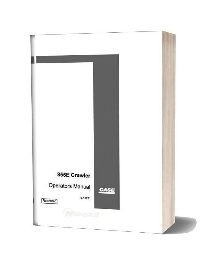 Case 855e Operators Manual
