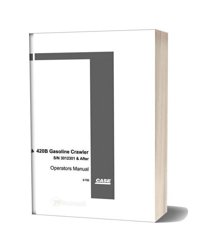 Case Crawler Dozer 420b Operators Manual