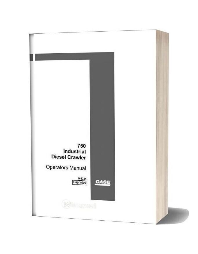 Case Crawler Dozer 750 Operators Manual