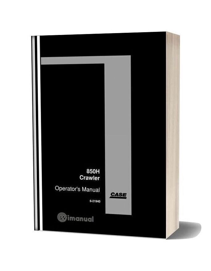 Case Crawler Dozer 850h Operators Manual