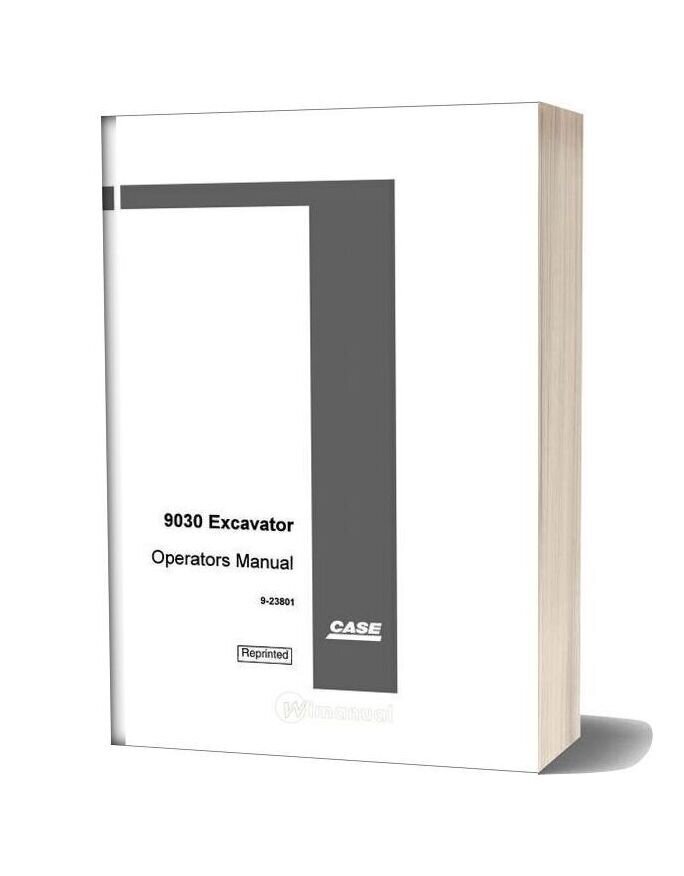Case Crawler Excavator 9030 Operators Manual