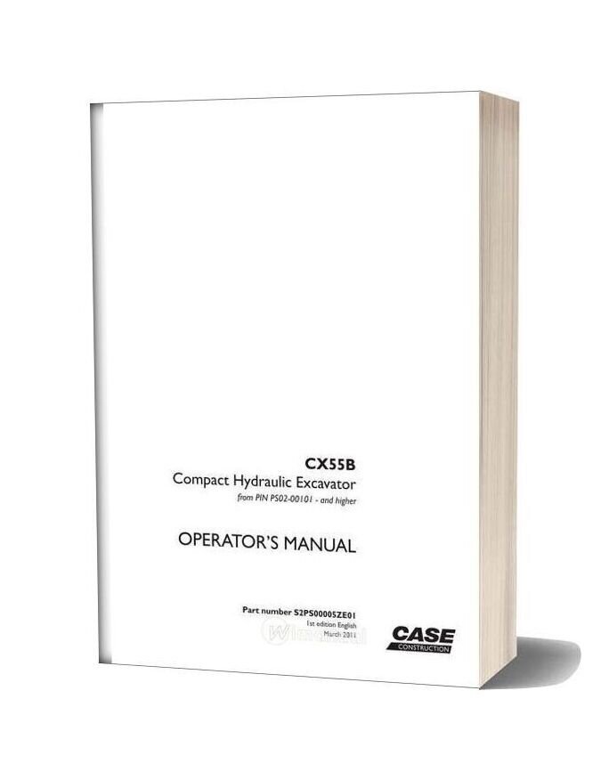 Case Crawler Excavator Cx55b Operators Manual