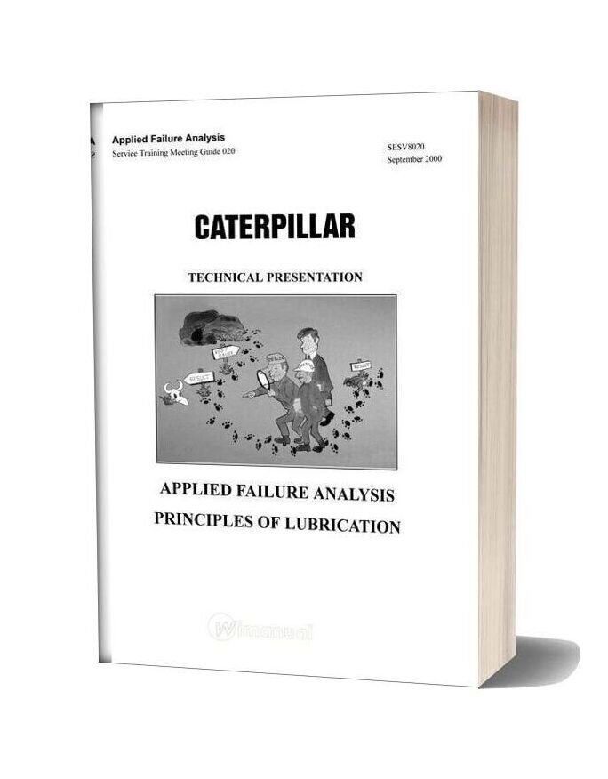 Caterpillar Applied Failure Analysis Priciples Of Lubrication Service Training