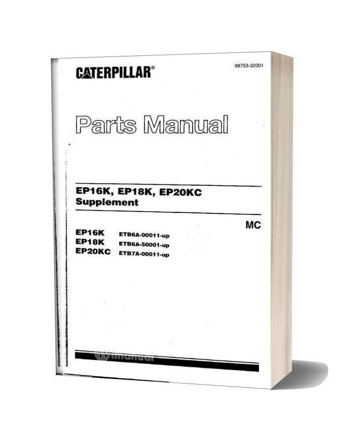 Caterpillar Ep16k Ep18k Ep20kc Parts Manual