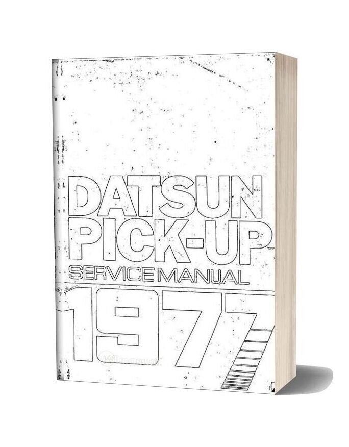 Datsun Pick Up 1977 Service Repair Manual