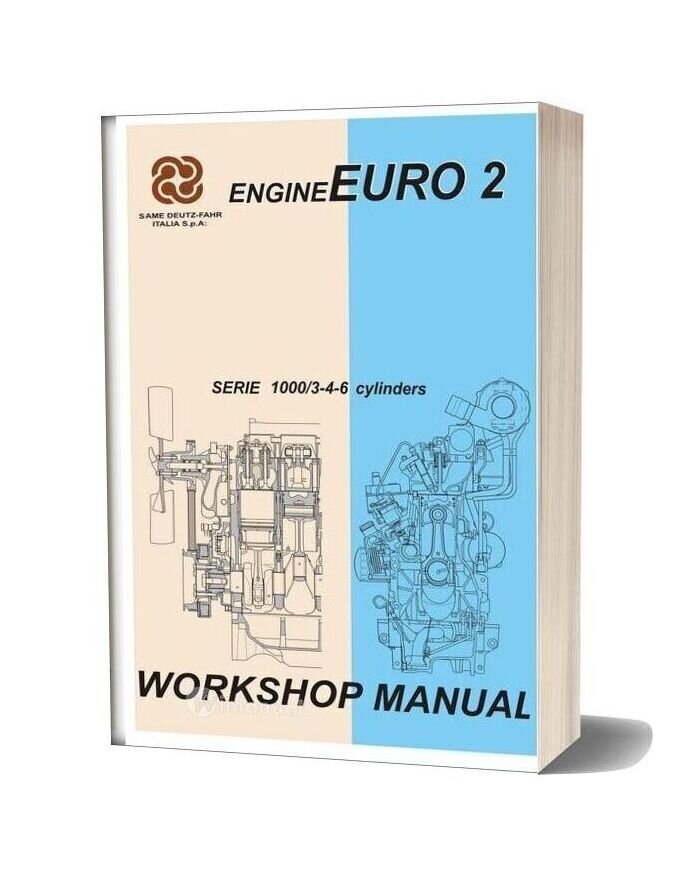 Deutz Fahr Engine Euro 2 Series 1000 3 4 6 Workshop Manual