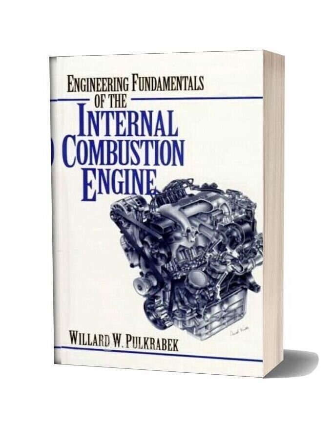 Engine Fundamentals Of The Internal Combustion Engine Pulkrabeck