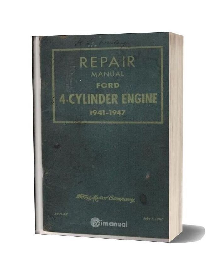 Ford 4 Cylinder Engine 1941-47 Repair Manual