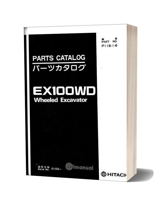 Hitachi Ex100wd Wheeled Excavator Part Catalog