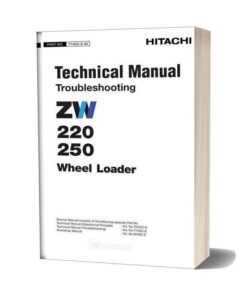 Hitachi Wheel Loader Zw 220 250 Technical Manual Troublshooting
