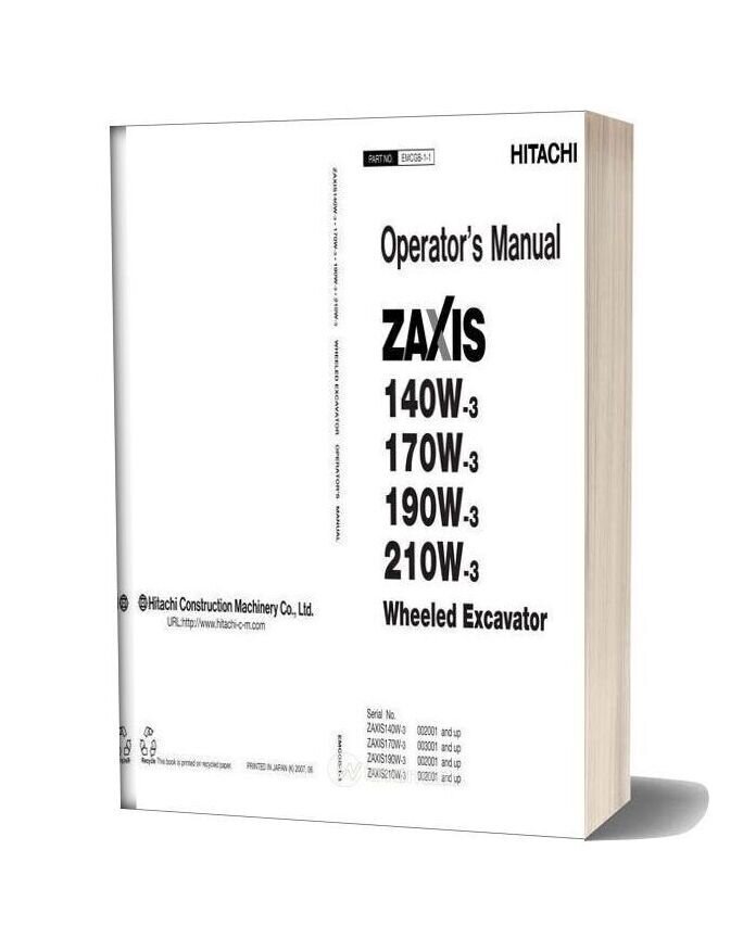 Hitachi Zaxis 140w 170w 190w 210w 3 Operators Manual