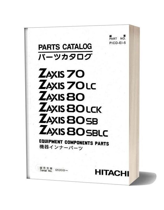Hitachi Zaxis 70 70lc 80 80lck 80sb 80sblc Parts Catalog Picd Ei 5