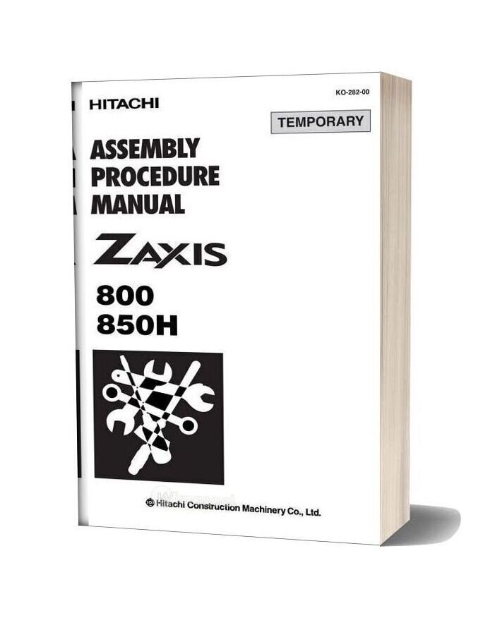 Hitachi Zaxis 800 850h Assembly Procedure Manual