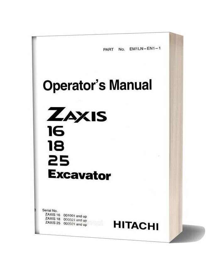 Hitachi Zaxis Zx16 18 25 Operator Manual