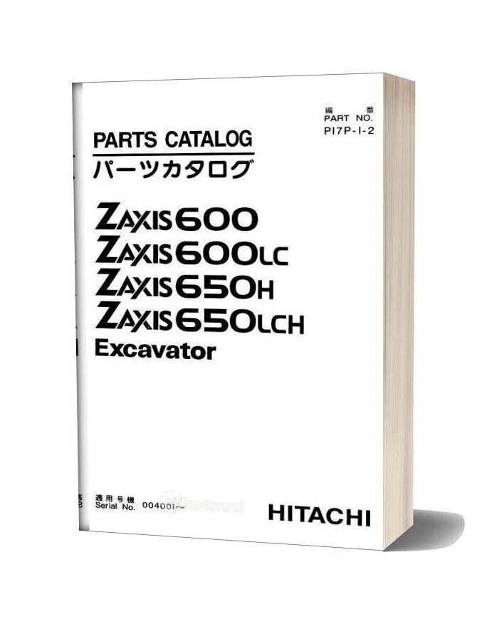 Hitachi Zaxis Zx600 650 Excavator Part Catalog