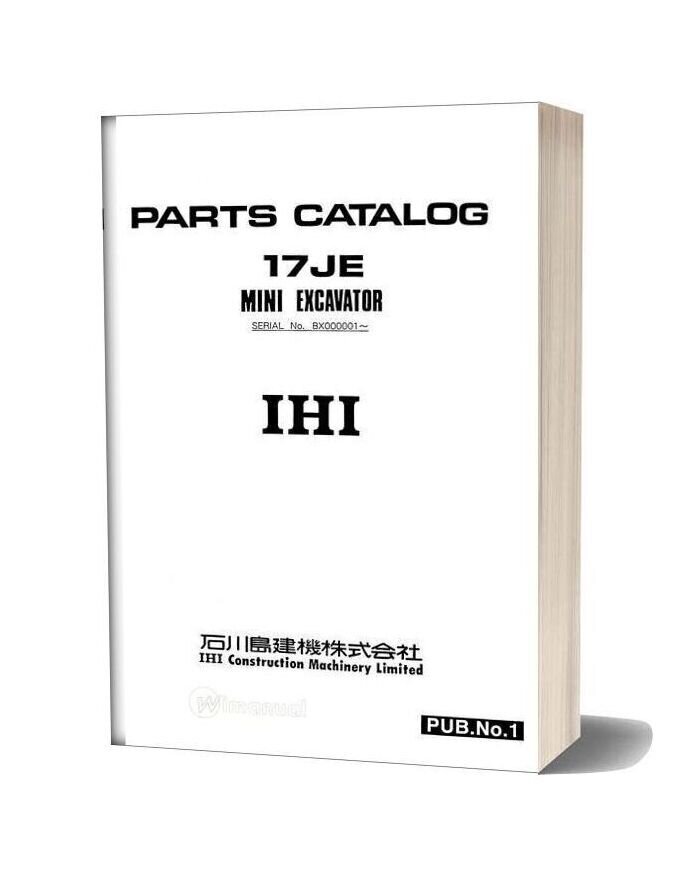 Ihi Mini Excavator 17je E Parts Catalog