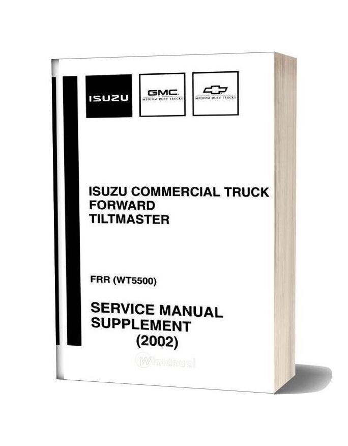 Isuzu Commerical Truck 2002 Service Manual