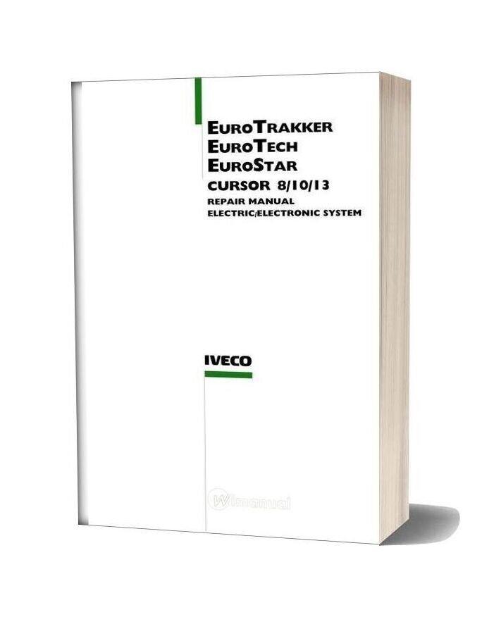 Iveco Euro Trakker Tech Star Cursor 8 10 13 Repair Manual