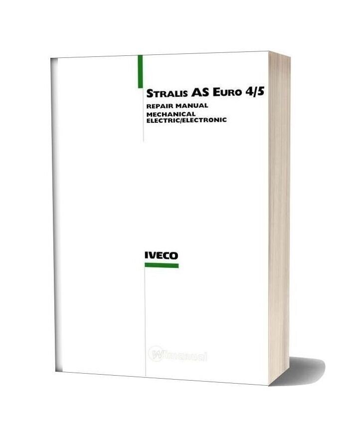 Iveco Stralis As Euro 4 5 Repair Manual