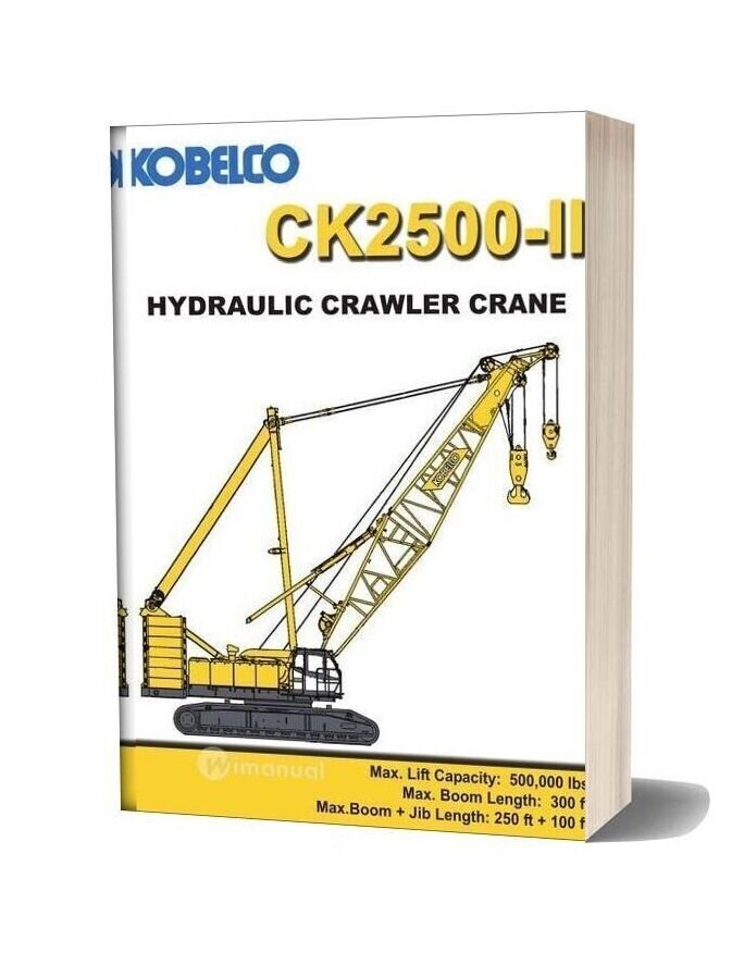 Kobelco Hydraulic Crawler Crane Ck2500 Ii Spec Book 12 07