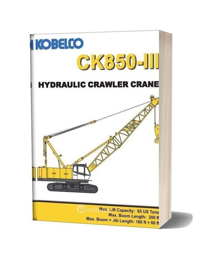 Kobelco Hydraulic Crawler Crane Ck850 Iii Spec Book