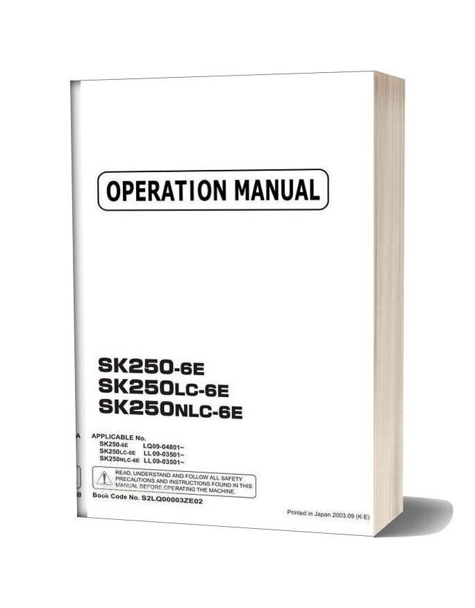 Kobelco Hydraulic Excavators Sk250lc Nlc 6e Operation Manual
