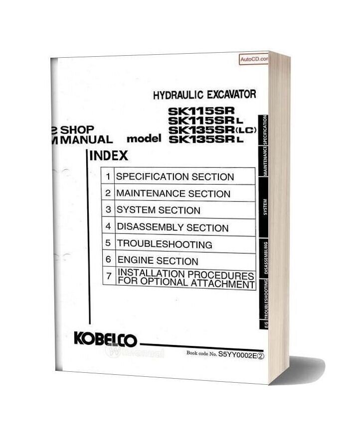 Kobelco Sk115sr Sk115srl Sk135sr Lc Sk135srl Hydraulic Excavator Book S5yy0002e
