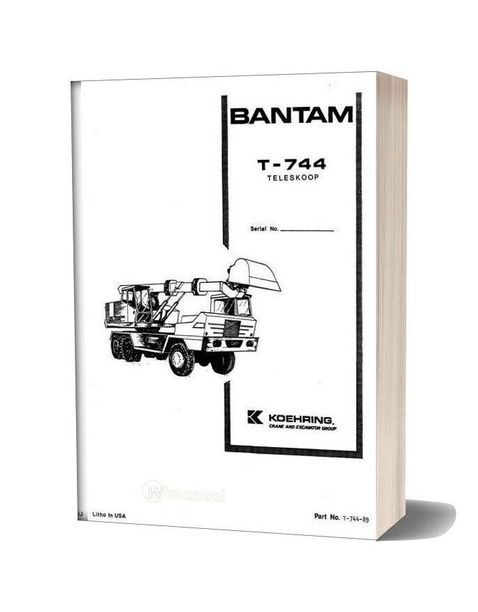 Koehring And Bantam Telescoops & Telecranes T744 Parts Book 4205549