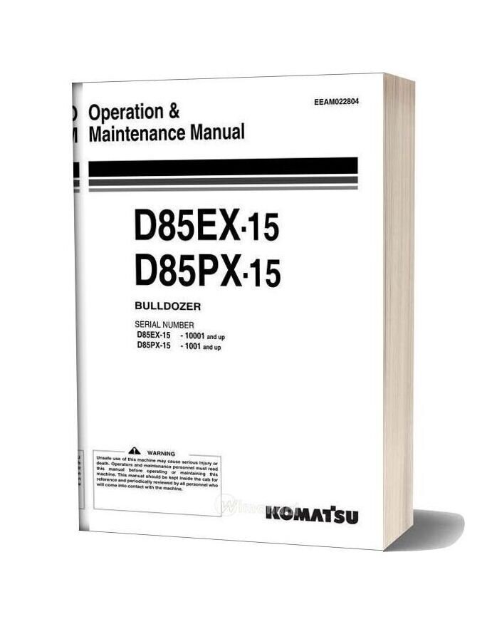 Komatsu Bulldozer D85 Ex Px 15 Operation Maintenance Manual