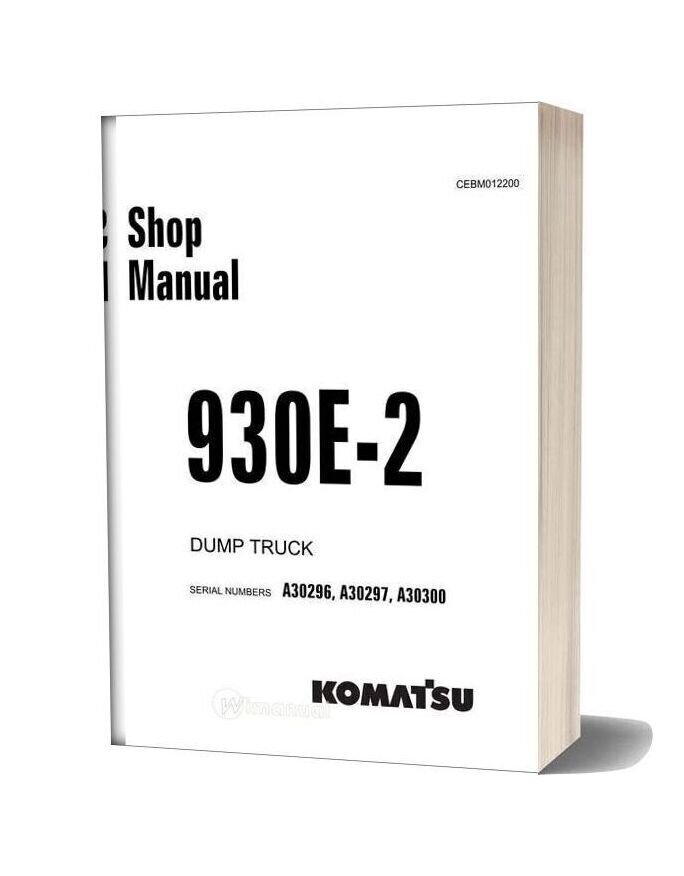 Komatsu Dump Truck 930e 2 Shop Manual Cebm012200