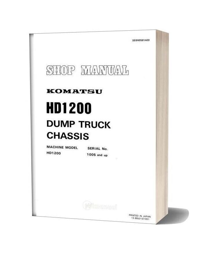 Komatsu Dump Truck Hd1200 Shop Manual Sebm0581a03