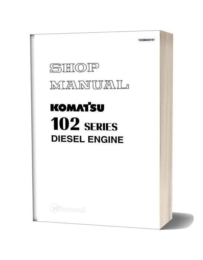 Komatsu Engine 102 Series C Workshop Manuals 1