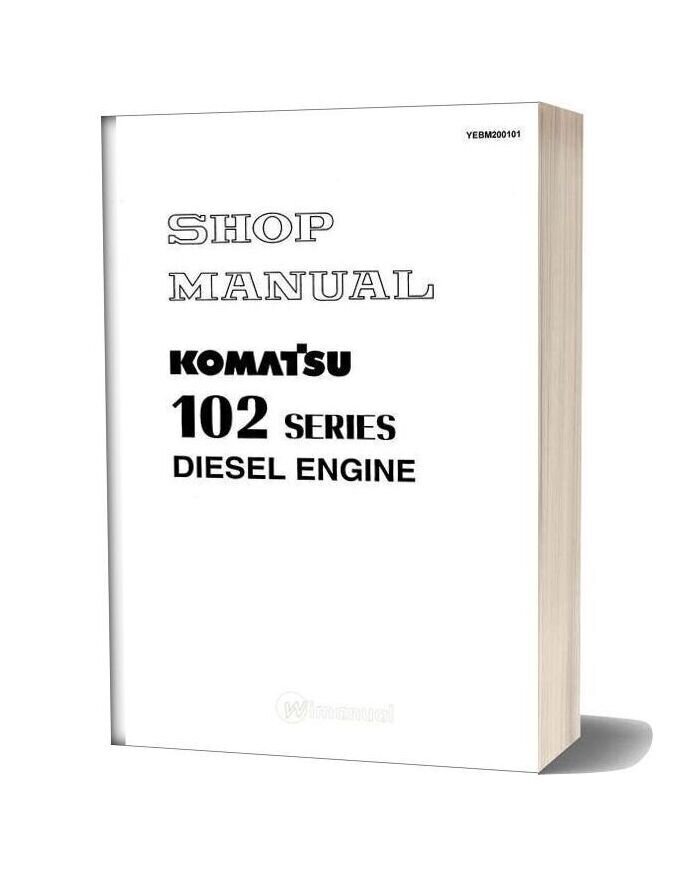 Komatsu Engine 102 Series C Workshop Manuals 2