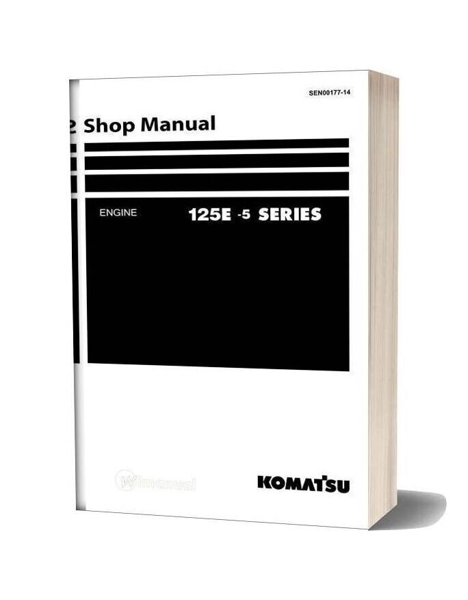 Komatsu Engine 125e 5 Series Workshop Manuals