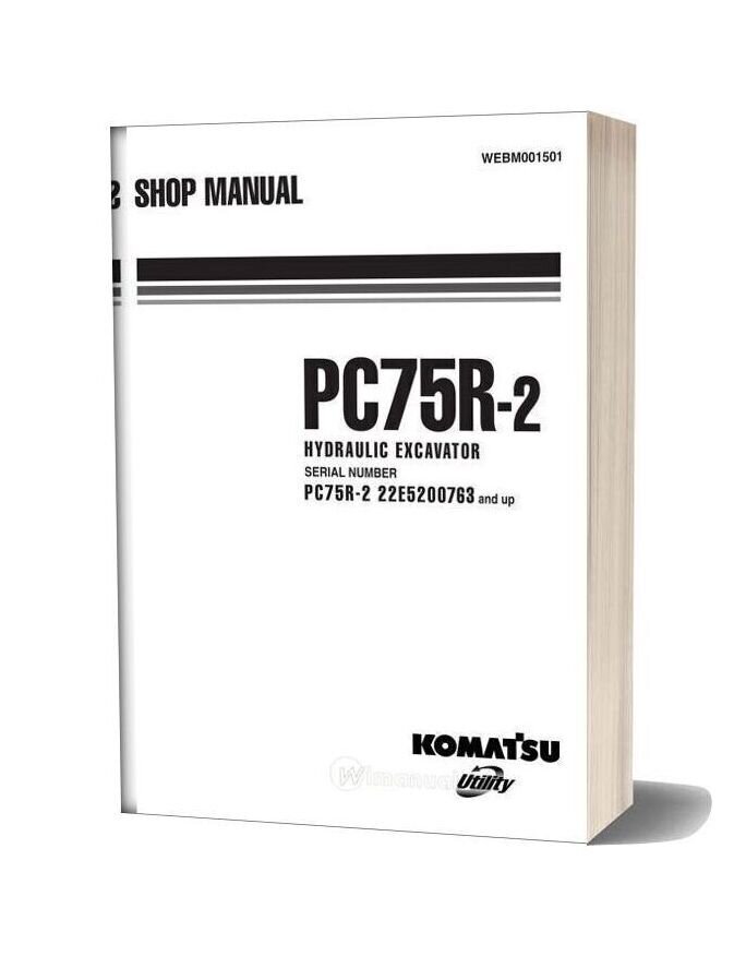 Komatsu Hydraulic Excavator 75r 2 22e5200763 And Up Shop Manual
