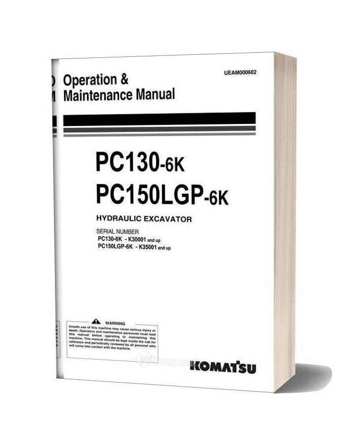 Komatsu Hydraulic Excavator Pc130 Pc150lgp 6k Operation Maintenance Manual