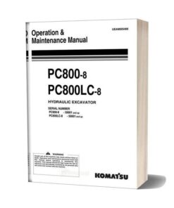 Komatsu Hydraulic Excavator Pc800 800lc 8 Operation Maintenance Manual