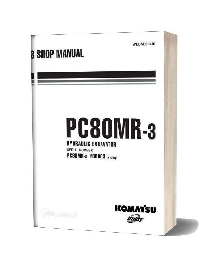 Komatsu Hydraulic Excavator Pc80mr3 Shop Manual