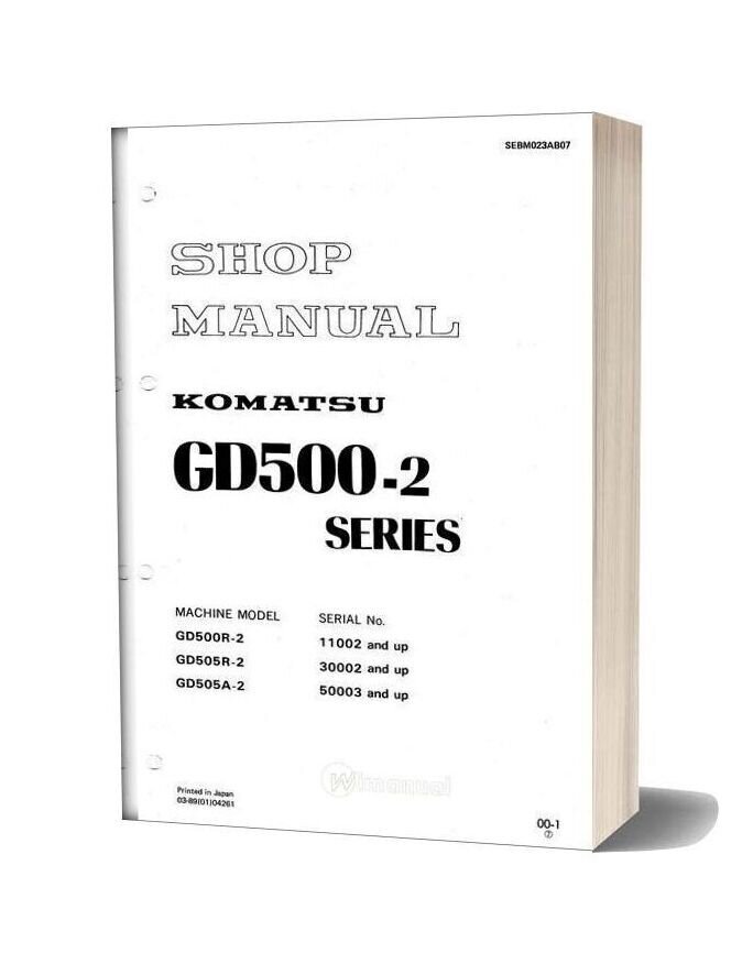 Komatsu Motor Grader Gd505r 2 Shop Manual
