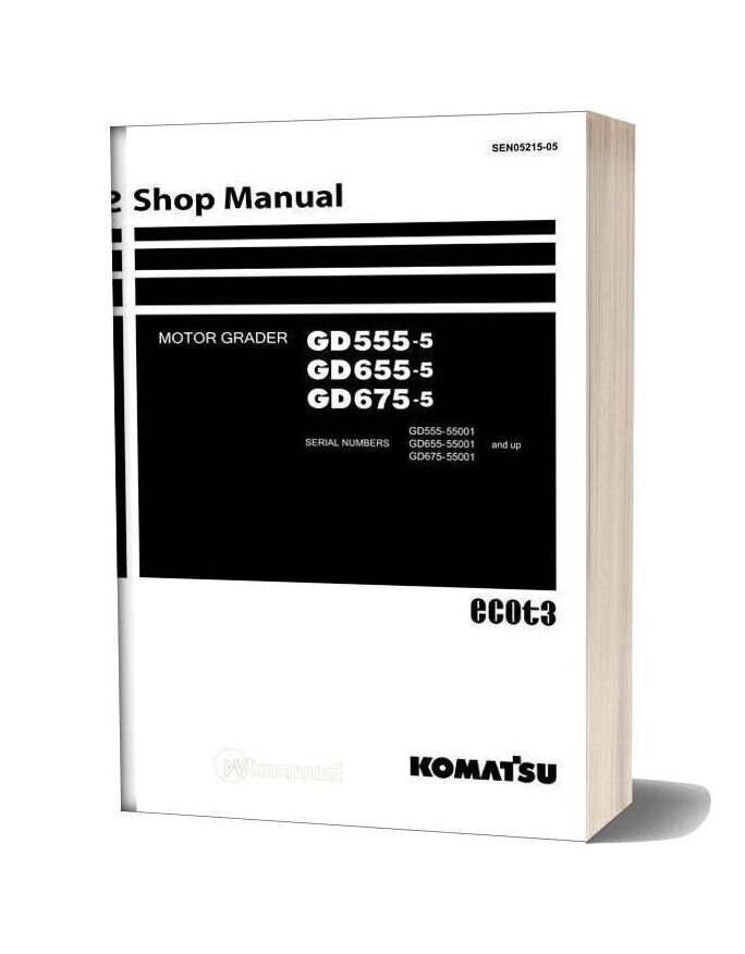 Komatsu Motor Grader Gd675 5 Shop Manual