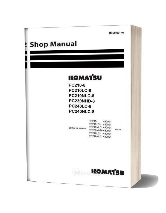 Komatsu Pc210 210lc 210nlc 230nhd 240lc 240nlc 8 Shop Manual