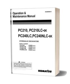Komatsu Pc210 210lc Pc240lc 240nlc 6k Operation Maintenance Manual