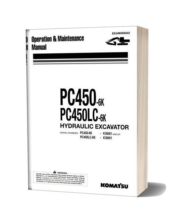 Komatsu Pc450 450lc 6k Operation Maintenance Manual