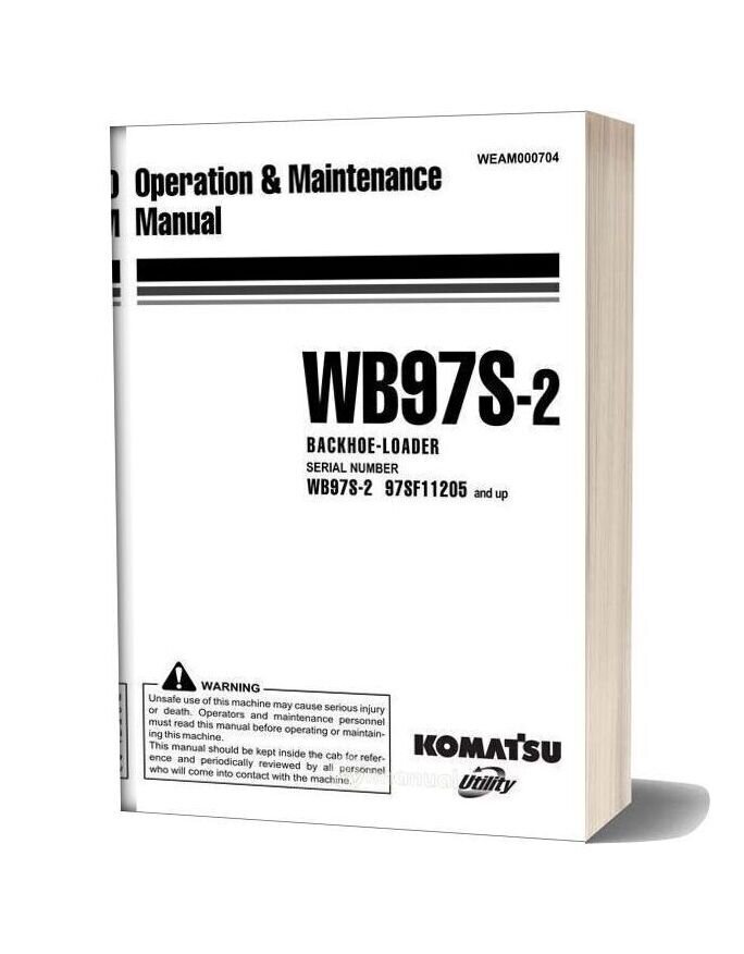 Komatsu Wb97s 2 Operation Maintenance Manual