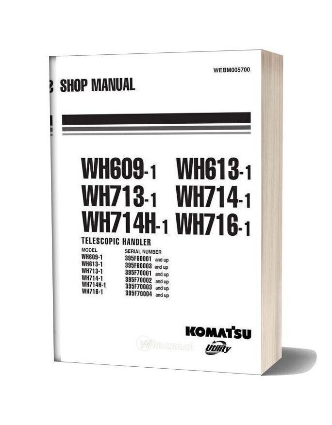 Komatsu Wh609 613 713 714 714h 716 1 Shop Manual
