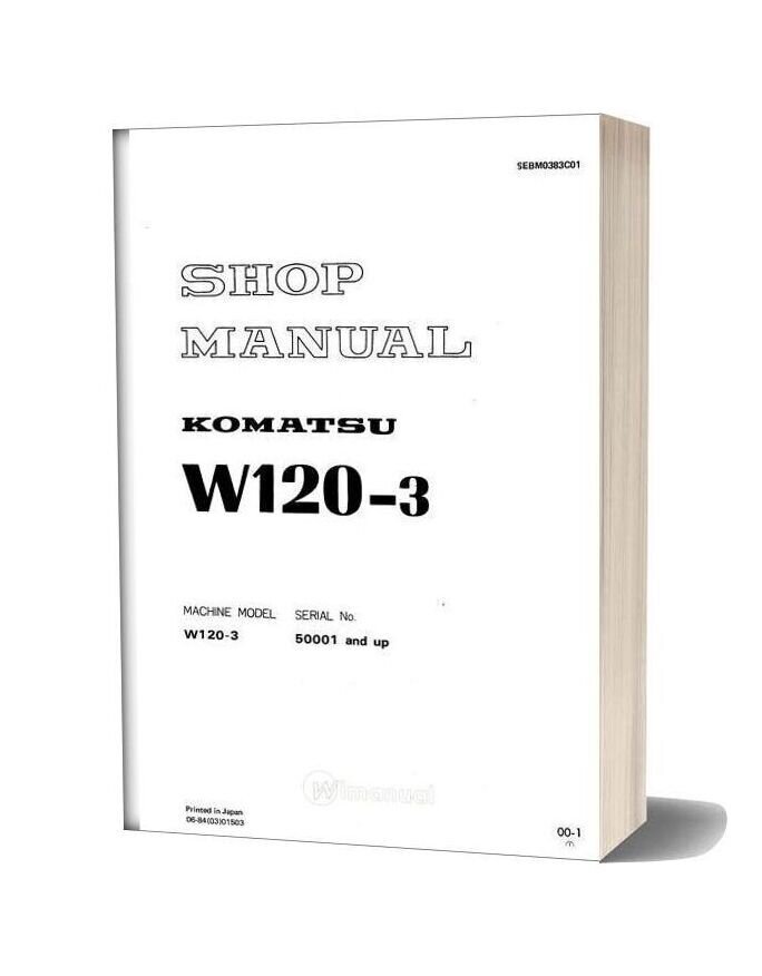 Komatsu Wheel Loaders W120 3 Shop Manual