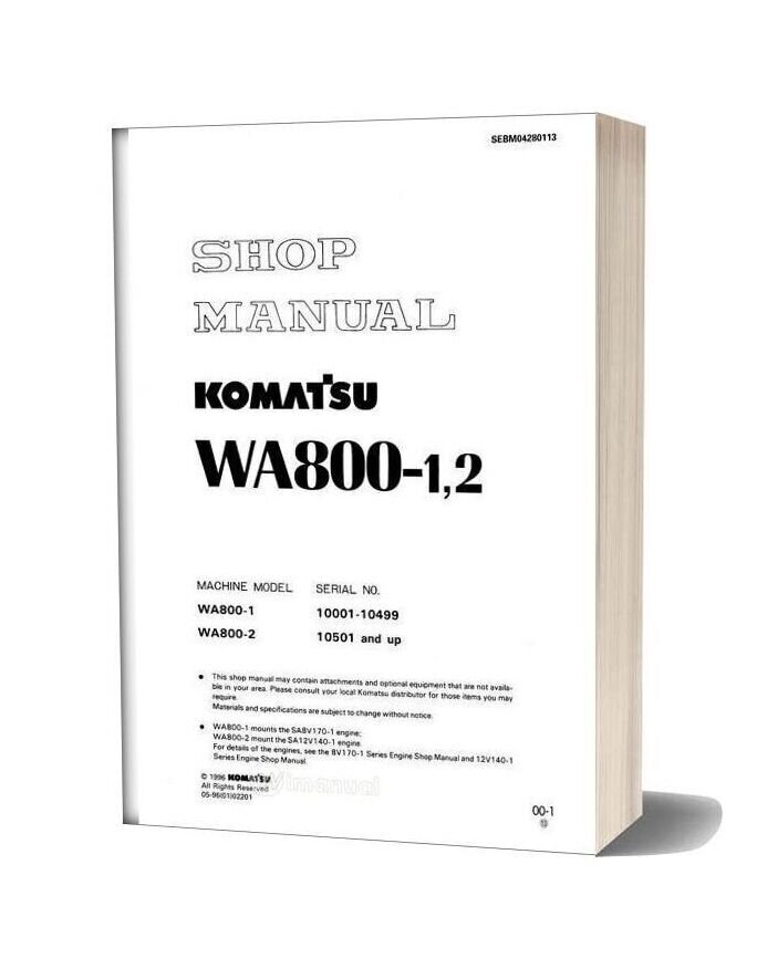 Komatsu Wheel Loaders Wa800 1 Shop Manual