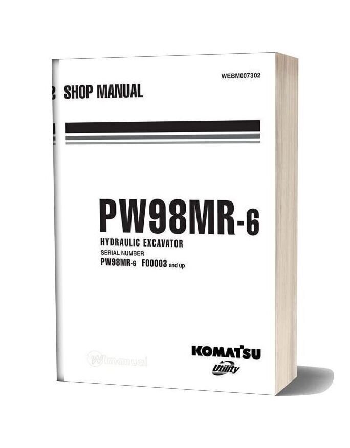 Komatsu Wheeled Excavators Pw98mr 6 Shop Manual