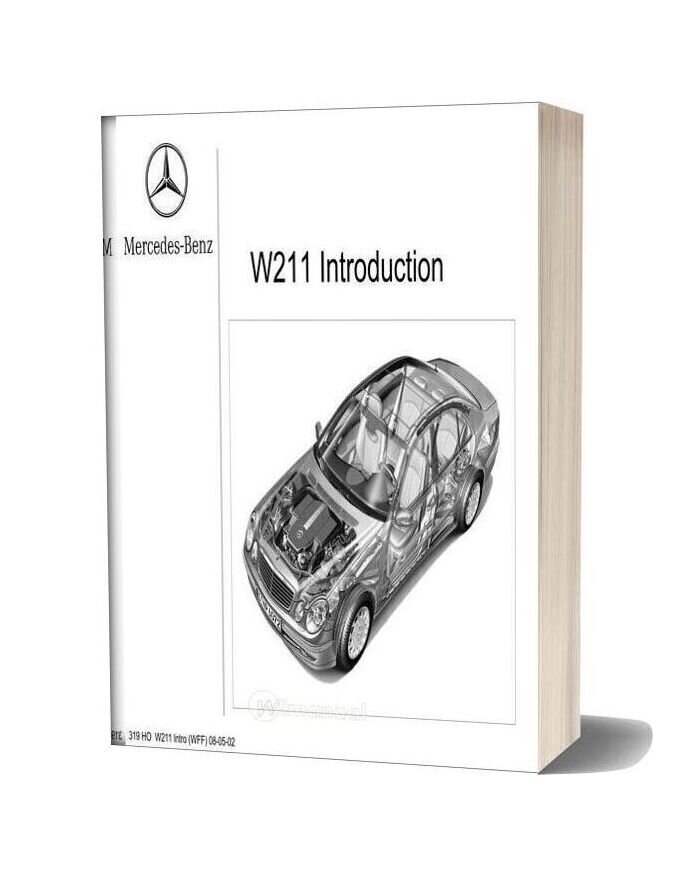 Mercedes Technical Training 319 Ho W211 Intro Wff 08 05 02